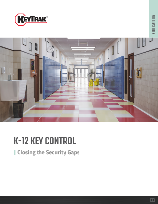 K-12 Key Control - Closing the Security Gaps