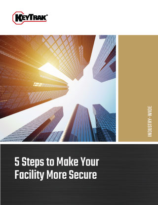 5 Steps to Make Your Facility More Secure